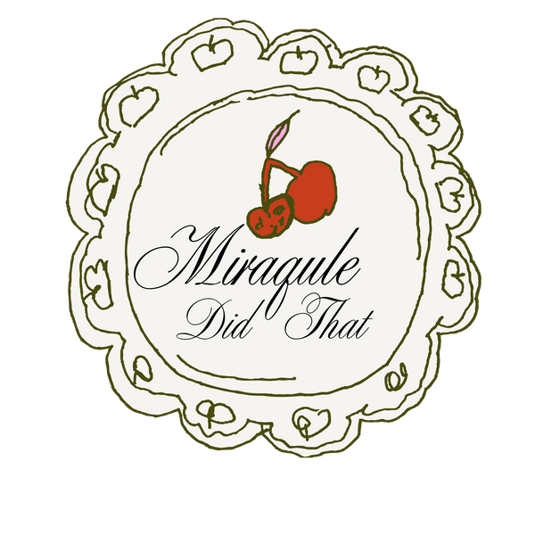 Miraqule Did That